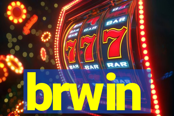 brwin