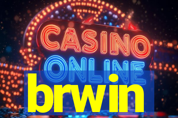 brwin