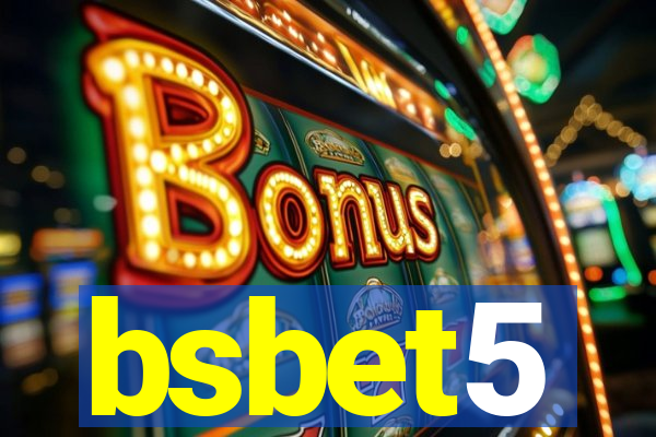 bsbet5