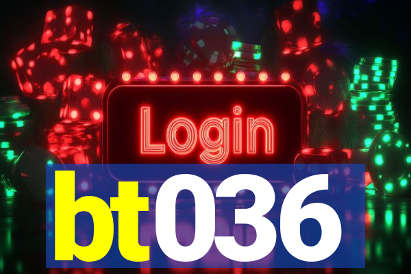 bt036
