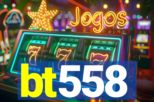 bt558