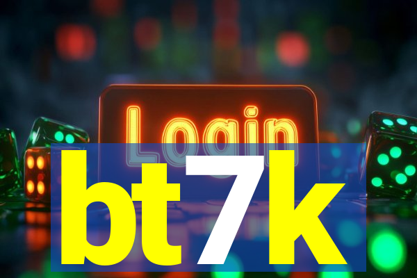 bt7k