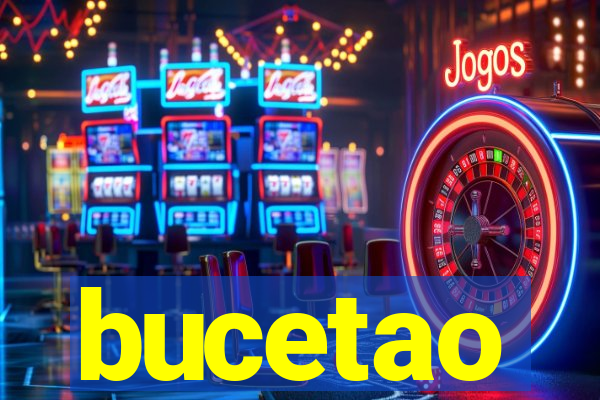 bucetao
