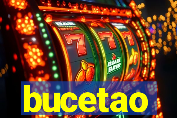 bucetao