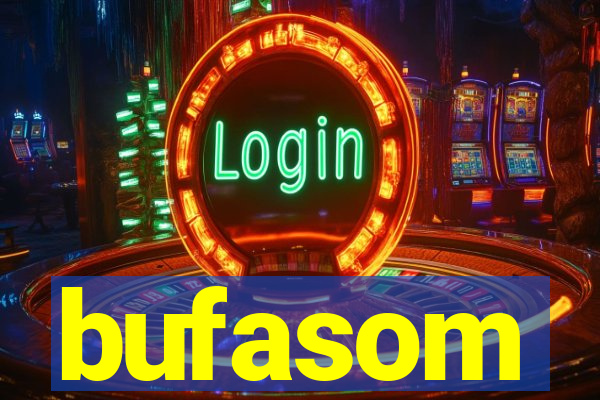 bufasom