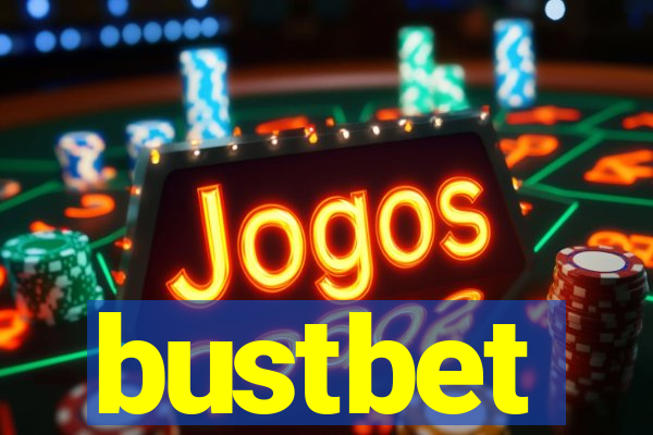 bustbet