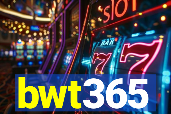 bwt365
