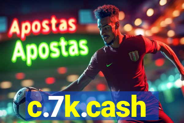c.7k.cash