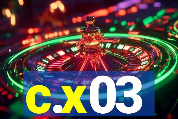c.x03