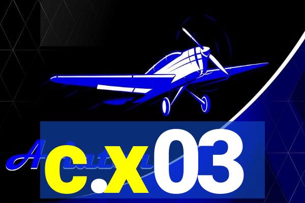 c.x03