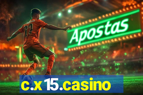 c.x15.casino