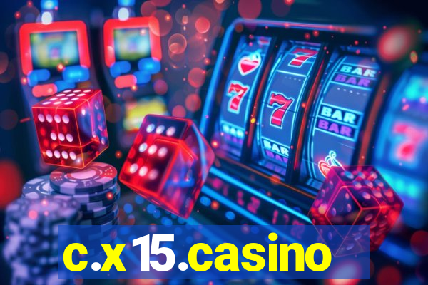 c.x15.casino