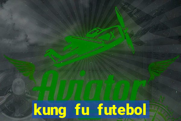 kung fu futebol clube download 1080p