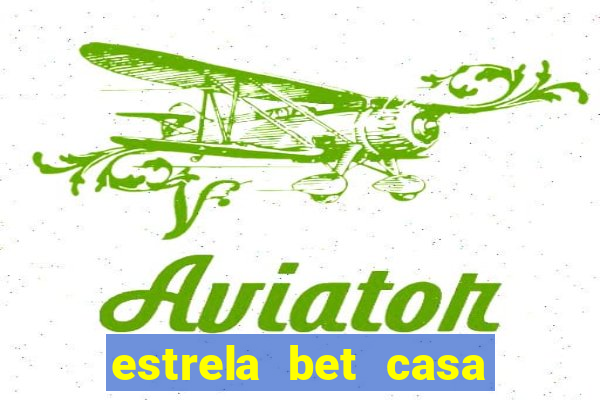 estrela bet casa de aposta