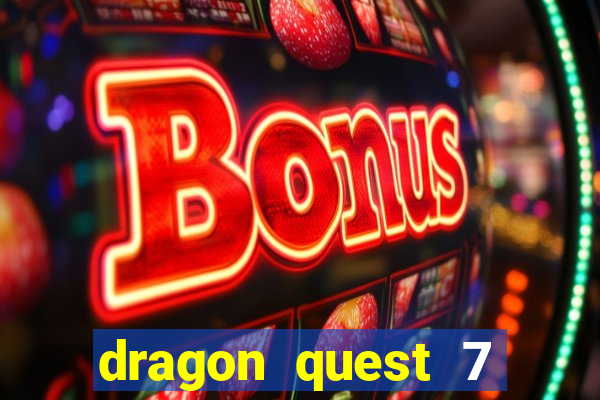dragon quest 7 pt-br ps1