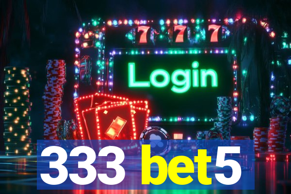 333 bet5
