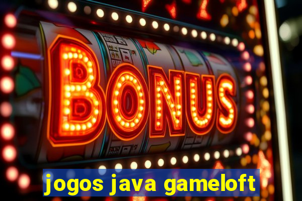 jogos java gameloft