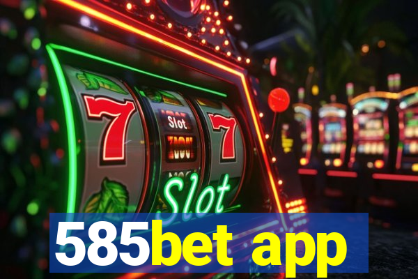 585bet app