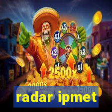 radar ipmet