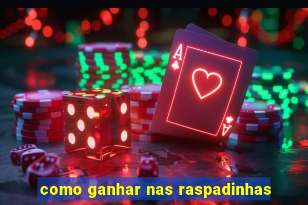 como ganhar nas raspadinhas