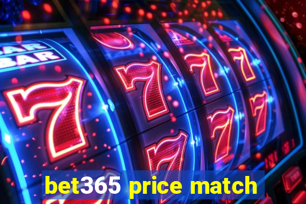 bet365 price match