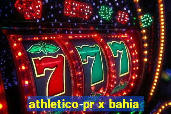 athletico-pr x bahia