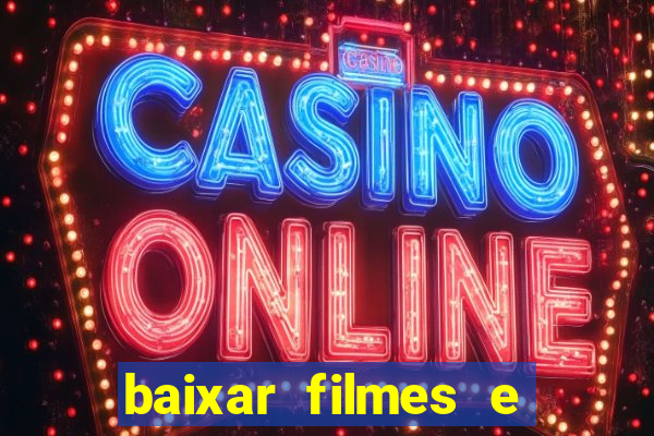 baixar filmes e séries grátis em português mp4