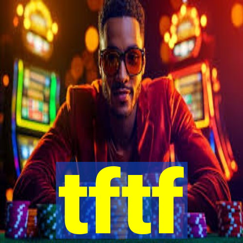 tftf