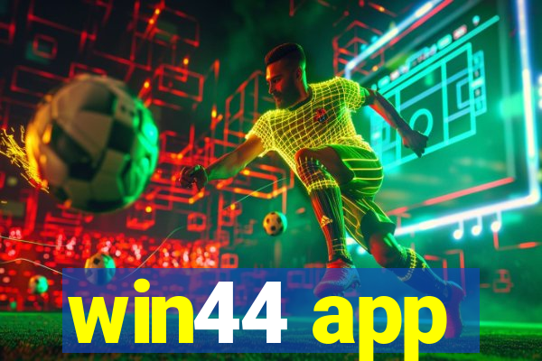 win44 app