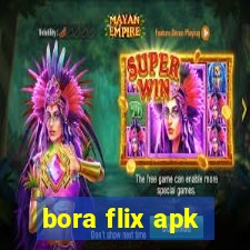 bora flix apk