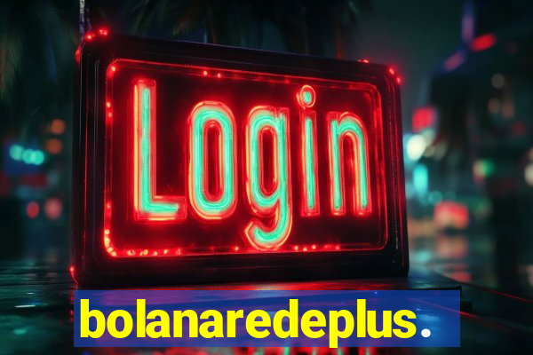 bolanaredeplus.vip