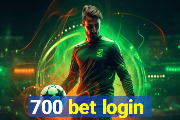 700 bet login