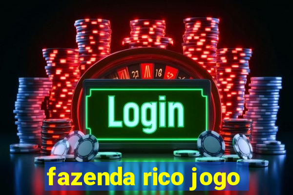fazenda rico jogo