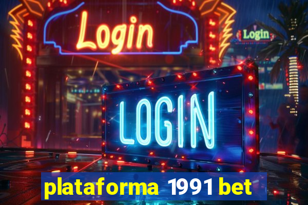plataforma 1991 bet