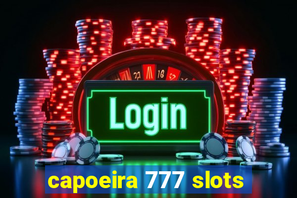 capoeira 777 slots