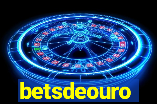 betsdeouro