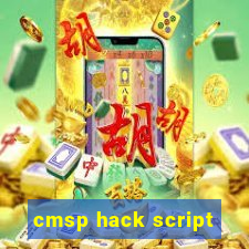cmsp hack script