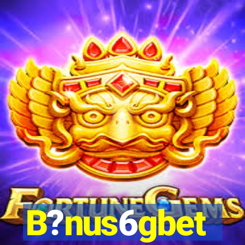 B?nus6gbet