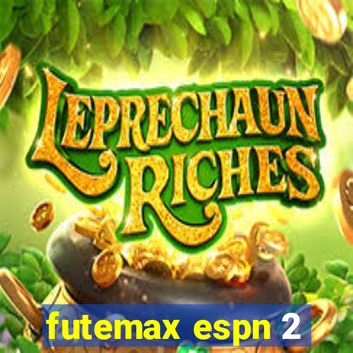 futemax espn 2