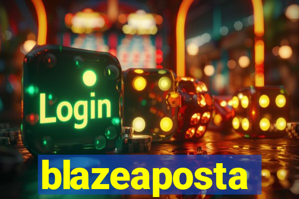 blazeaposta