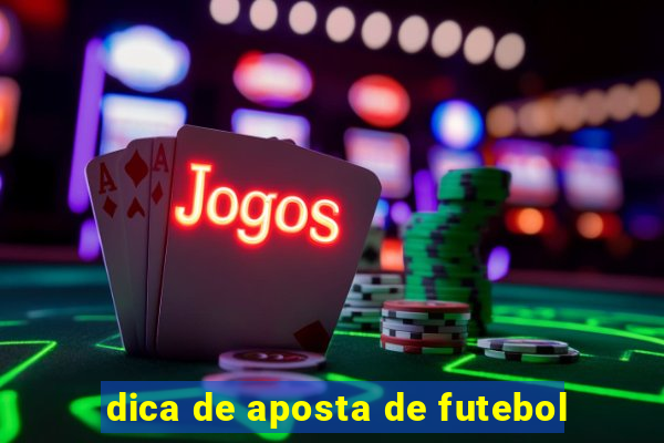 dica de aposta de futebol