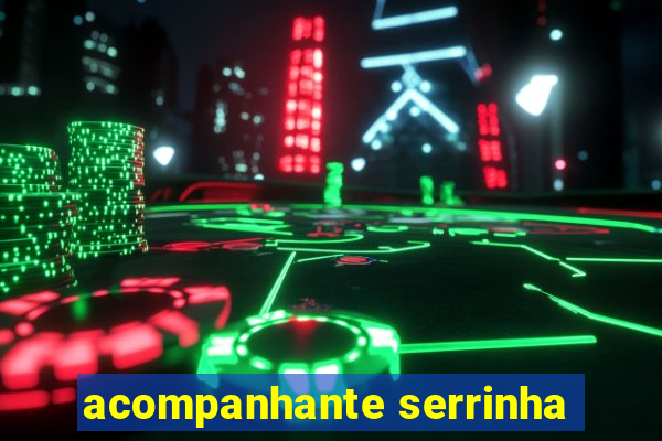 acompanhante serrinha