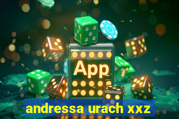 andressa urach xxz