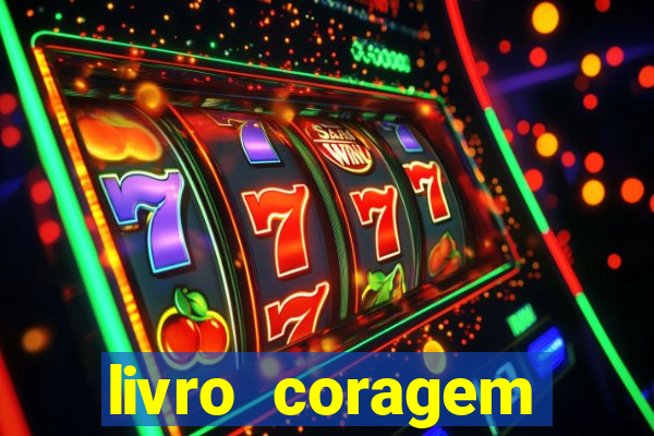 livro coragem desbravadores pdf