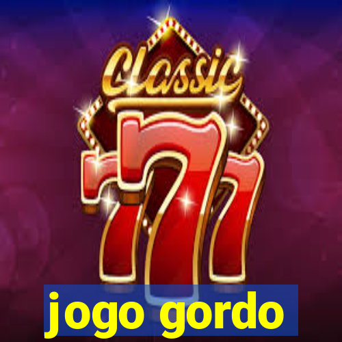 jogo gordo