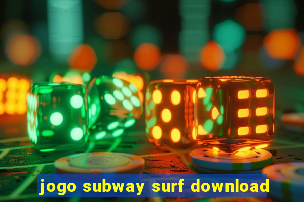 jogo subway surf download