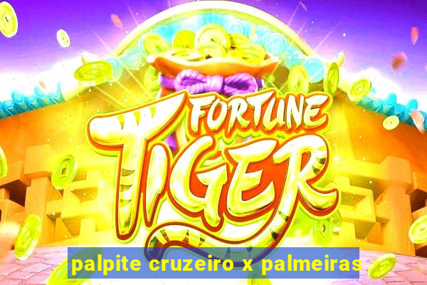 palpite cruzeiro x palmeiras