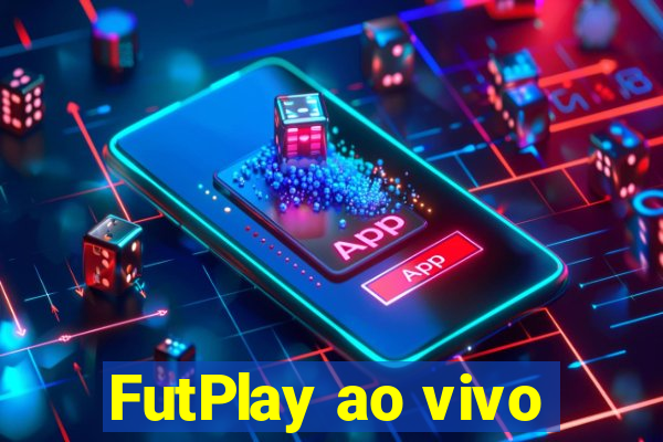 FutPlay ao vivo