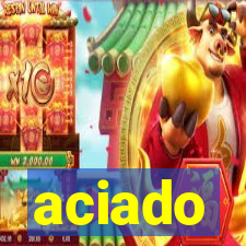 aciado