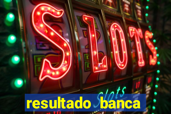 resultado banca caminho da sorte